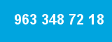 963 348 72 18